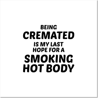 Smoking Hot Body Posters and Art